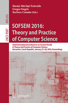 Kartonierter Einband SOFSEM 2016: Theory and Practice of Computer Science von 