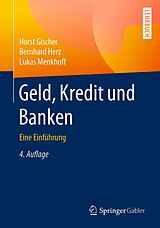 E-Book (pdf) Geld, Kredit und Banken von Horst Gischer, Bernhard Herz, Lukas Menkhoff