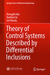 Livre Relié Theory of Control Systems Described by Differential Inclusions de Zhengzhi Han, Jun Huang, Xiushan Cai