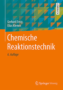 Fester Einband Chemische Reaktionstechnik von Gerhard Emig, Elias Klemm