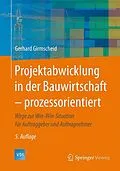 E-Book (pdf) Projektabwicklung in der Bauwirtschaft  prozessorientiert von Gerhard Girmscheid
