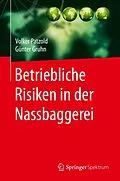 E-Book (pdf) Betriebliche Risiken in der Nassbaggerei von Volker Patzold, Günter Gruhn
