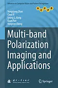 E-Book (pdf) Multi-band Polarization Imaging and Applications von Yongqiang Zhao, Chen Yi, Seong G. Kong