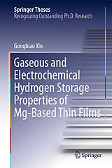 eBook (pdf) Gaseous and Electrochemical Hydrogen Storage Properties of Mg-Based Thin Films de Gongbiao Xin
