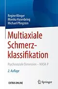 E-Book (pdf) Multiaxiale Schmerzklassifikation von Regine Klinger, Monika Hasenbring, Michael Pfingsten
