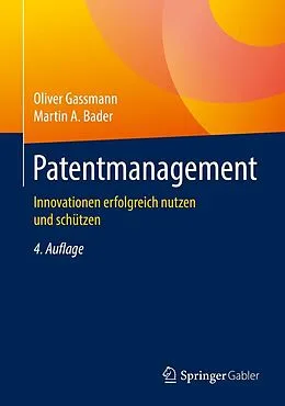 E-Book (pdf) Patentmanagement von Oliver Gassmann, Martin A. Bader