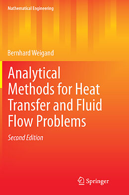 Kartonierter Einband Analytical Methods for Heat Transfer and Fluid Flow Problems von Bernhard Weigand