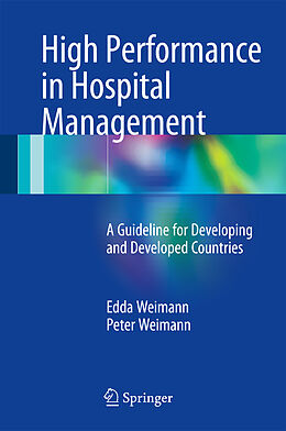 Livre Relié High Performance in Hospital Management de Peter Weimann, Edda Weimann