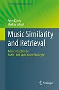 E-Book (pdf) Music Similarity and Retrieval von Peter Knees, Markus Schedl