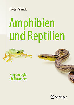 Fester Einband Amphibien und Reptilien von Dieter Glandt