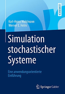 Kartonierter Einband Simulation stochastischer Systeme von Karl-Heinz Waldmann, Werner E. Helm