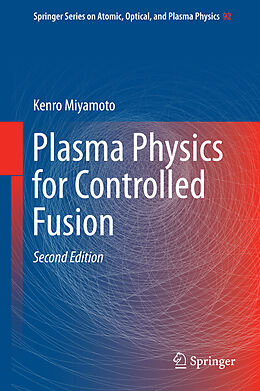 Livre Relié Plasma Physics for Controlled Fusion de Kenro Miyamoto