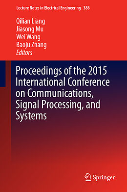 Fester Einband Proceedings of the 2015 International Conference on Communications, Signal Processing, and Systems von 