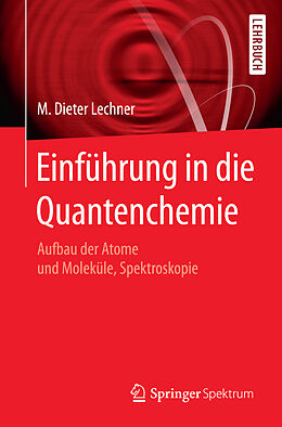Kartonierter Einband Einführung in die Quantenchemie von M. Dieter Lechner
