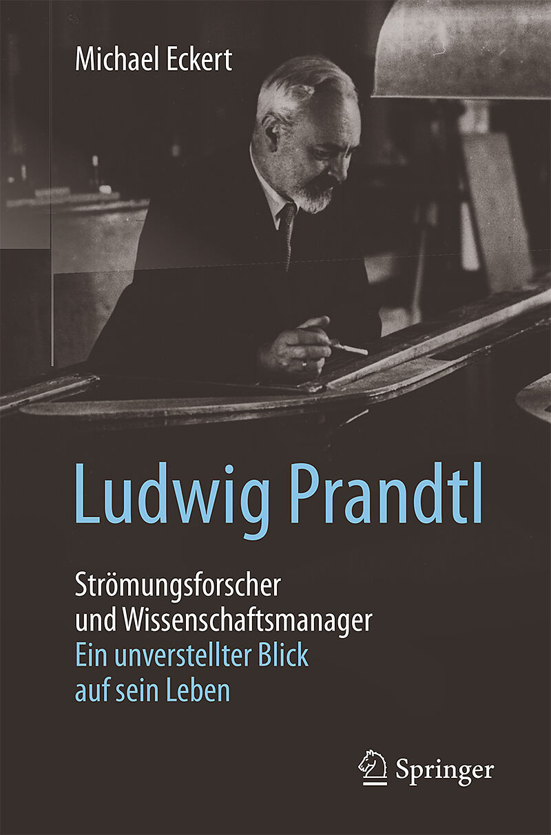 Ludwig Prandtl  Strömungsforscher und Wissenschaftsmanager