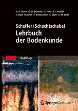Fester Einband Scheffer/Schachtschabel: Lehrbuch der Bodenkunde von Hans-Peter Blume, Gerhard W. Brümmer, Rainer Horn