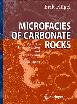 Couverture cartonnée Microfacies of Carbonate Rocks de Erik Flügel