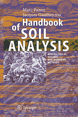 Couverture cartonnée Handbook of Soil Analysis de Jacques Gautheyrou, Marc Pansu