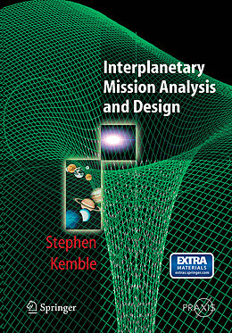 Couverture cartonnée Interplanetary Mission Analysis and Design de Stephen Kemble