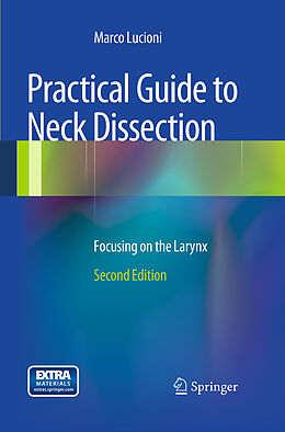 Kartonierter Einband Practical Guide to Neck Dissection von Marco Lucioni
