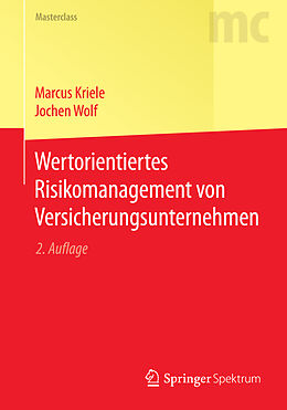 Kartonierter Einband Wertorientiertes Risikomanagement von Versicherungsunternehmen von Marcus Kriele, Jochen Wolf