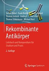 E-Book (pdf) Rekombinante Antikörper von Stefan Dübel, Frank Breitling, André Frenzel