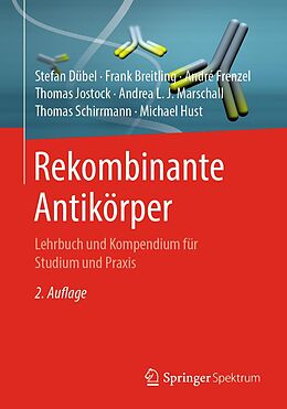 E-Book (pdf) Rekombinante Antikörper von Stefan Dübel, Frank Breitling, André Frenzel