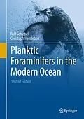 E-Book (pdf) Planktic Foraminifers in the Modern Ocean von Ralf Schiebel, Christoph Hemleben