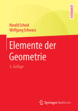 Kartonierter Einband Elemente der Geometrie von Harald Scheid, Wolfgang Schwarz
