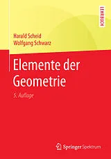 Kartonierter Einband Elemente der Geometrie von Harald Scheid, Wolfgang Schwarz