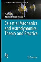 eBook (pdf) Celestial Mechanics and Astrodynamics: Theory and Practice de Pini Gurfil, P. Kenneth Seidelmann