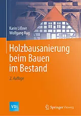 Fester Einband Holzbausanierung beim Bauen im Bestand von Karin Lißner, Wolfgang Rug