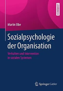 E-Book (pdf) Sozialpsychologie der Organisation von Martin Elbe