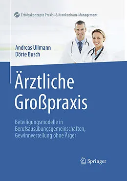 E-Book (pdf) Ärztliche Großpraxis von Andreas Ullmann, Dörte Busch