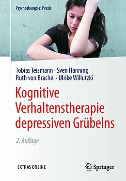 E-Book (pdf) Kognitive Verhaltenstherapie depressiven Grübelns von Tobias Teismann, Sven Hanning, Ruth von Brachel