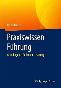 E-Book (pdf) Praxiswissen Führung von Peter Berger