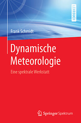 Kartonierter Einband Dynamische Meteorologie von Frank Schmidt