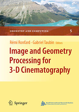 Couverture cartonnée Image and Geometry Processing for 3-D Cinematography de 