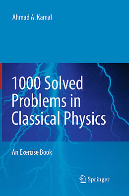 Kartonierter Einband 1000 Solved Problems in Classical Physics von Ahmad A. Kamal