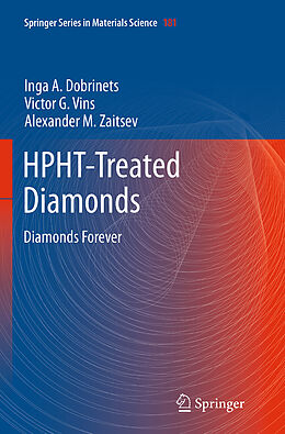 Couverture cartonnée HPHT-Treated Diamonds de Inga A. Dobrinets, Alexander M. Zaitsev, Victor. G. Vins