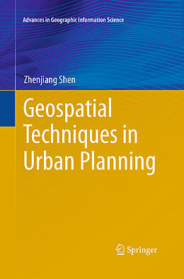 Kartonierter Einband Geospatial Techniques in Urban Planning von Zhenjiang Shen