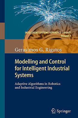 Couverture cartonnée Modelling and Control for Intelligent Industrial Systems de Gerasimos Rigatos