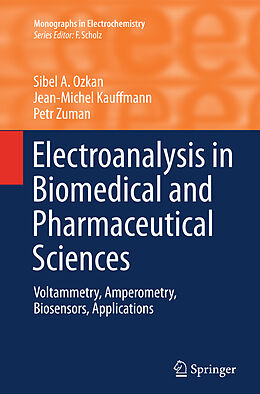 Kartonierter Einband Electroanalysis in Biomedical and Pharmaceutical Sciences von Sibel A. Ozkan, Petr Zuman, Jean-Michel Kauffmann