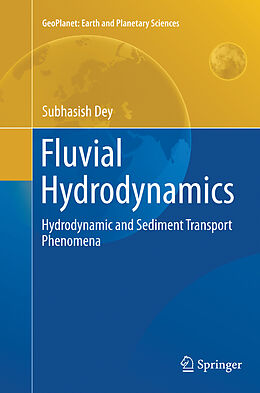 Couverture cartonnée Fluvial Hydrodynamics de Subhasish Dey