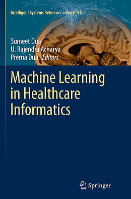 Couverture cartonnée Machine Learning in Healthcare Informatics de 