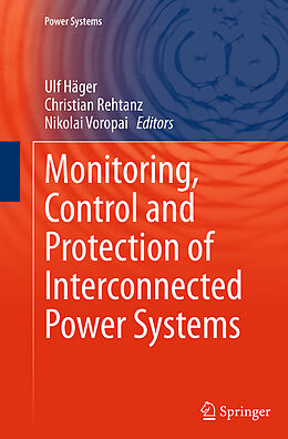 Kartonierter Einband Monitoring, Control and Protection of Interconnected Power Systems von 