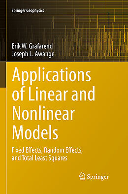 Couverture cartonnée Applications of Linear and Nonlinear Models de Joseph L. Awange, Erik Grafarend