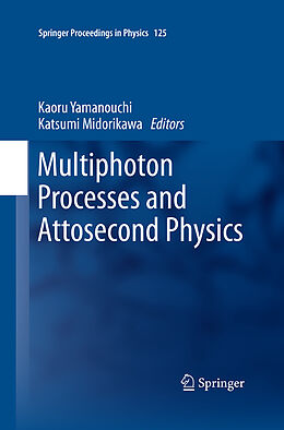 Couverture cartonnée Multiphoton Processes and Attosecond Physics de 