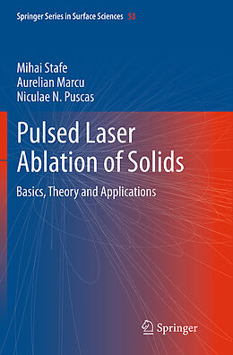 Kartonierter Einband Pulsed Laser Ablation of Solids von Mihai Stafe, Aurelian Marcu, Niculae N. Puscas