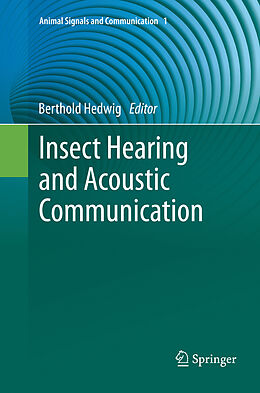 Couverture cartonnée Insect Hearing and Acoustic Communication de 